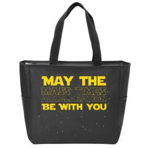 Physics Physicist Mass Times Acceleration Zip Tote Bag