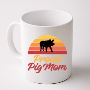 Proud Pig Mom Pig Owner Pig Farmer Pig Mother Gift Coffee Mug