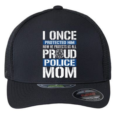 Proud Police Mom Gift Support Police Son Flexfit Unipanel Trucker Cap