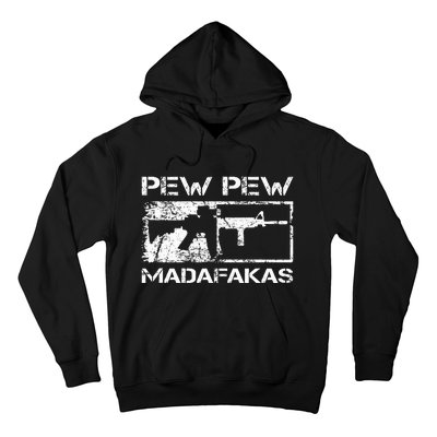 Pew Pew Madafakas Pro Guns Owner Ar15 Funny Gun Joke Hoodie