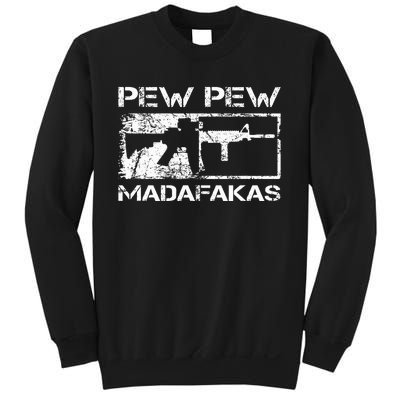 Pew Pew Madafakas Pro Guns Owner Ar15 Funny Gun Joke Sweatshirt