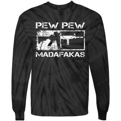 Pew Pew Madafakas Pro Guns Owner Ar15 Funny Gun Joke Tie-Dye Long Sleeve Shirt