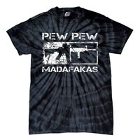 Pew Pew Madafakas Pro Guns Owner Ar15 Funny Gun Joke Tie-Dye T-Shirt