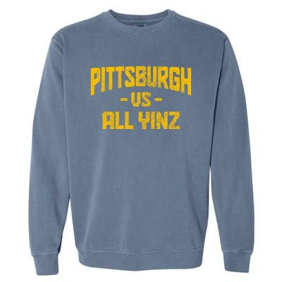 Pittsburgh Pennsylvania Map Yinz Vintage Pride Funny Yinzer Garment-Dyed Sweatshirt