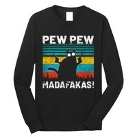 PEW PEW MADAFAKAS Long Sleeve Shirt