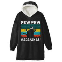 PEW PEW MADAFAKAS Hooded Wearable Blanket