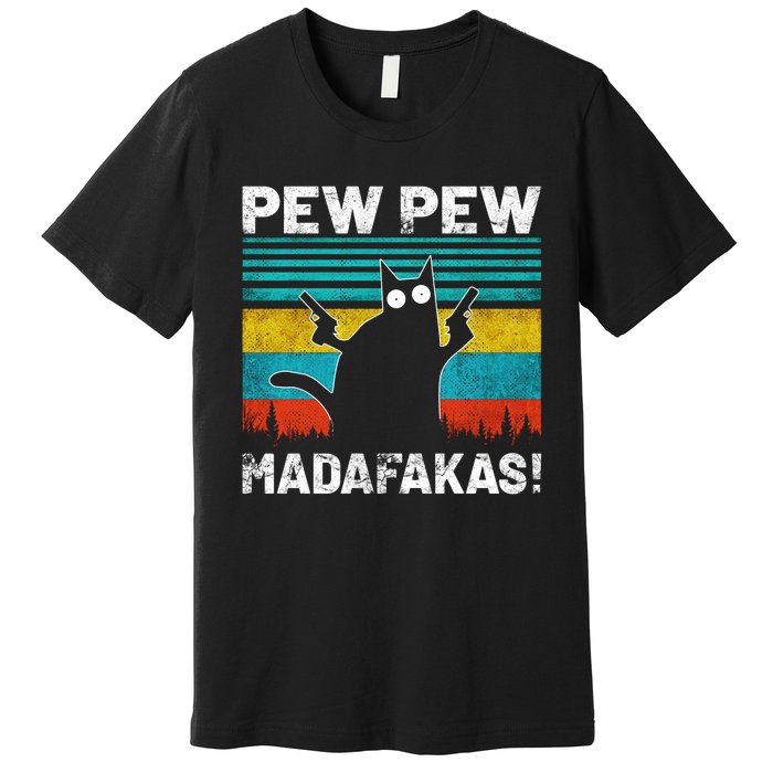 PEW PEW MADAFAKAS Premium T-Shirt