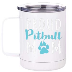 Proud Pitbull Mom Funny Gift Dog Lover Shirt 12 oz Stainless Steel Tumbler Cup