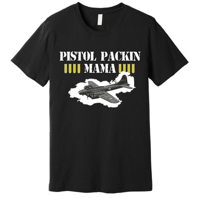 Pistol Packin Mama Aircraft Vintage Premium T-Shirt