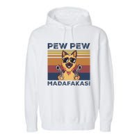 Pew Pew Madafakas Funny German Shepherd Lover Vintage Gift Garment-Dyed Fleece Hoodie