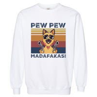 Pew Pew Madafakas Funny German Shepherd Lover Vintage Gift Garment-Dyed Sweatshirt