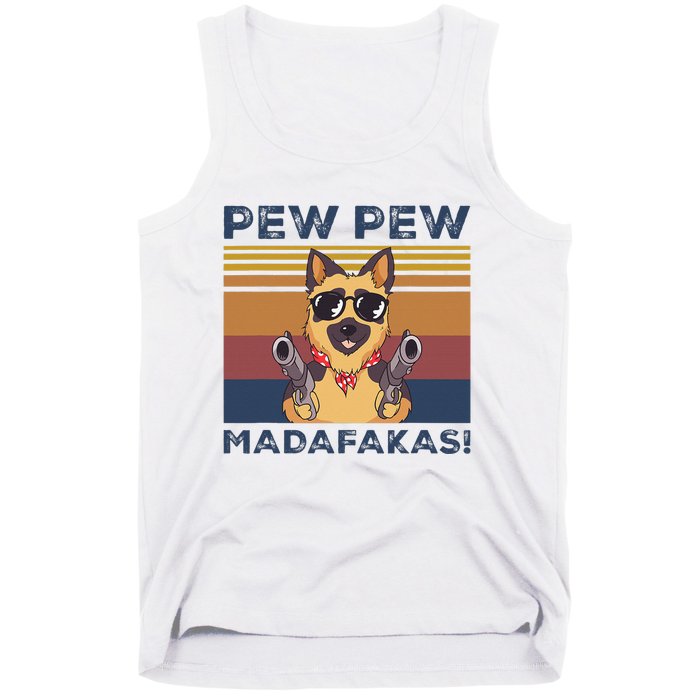 Pew Pew Madafakas Funny German Shepherd Lover Vintage Gift Tank Top