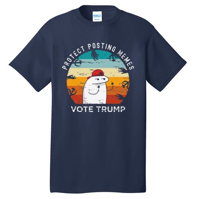 Protect Posting Memes Vote Trump 2024 Save Memes Funny Tall T-Shirt