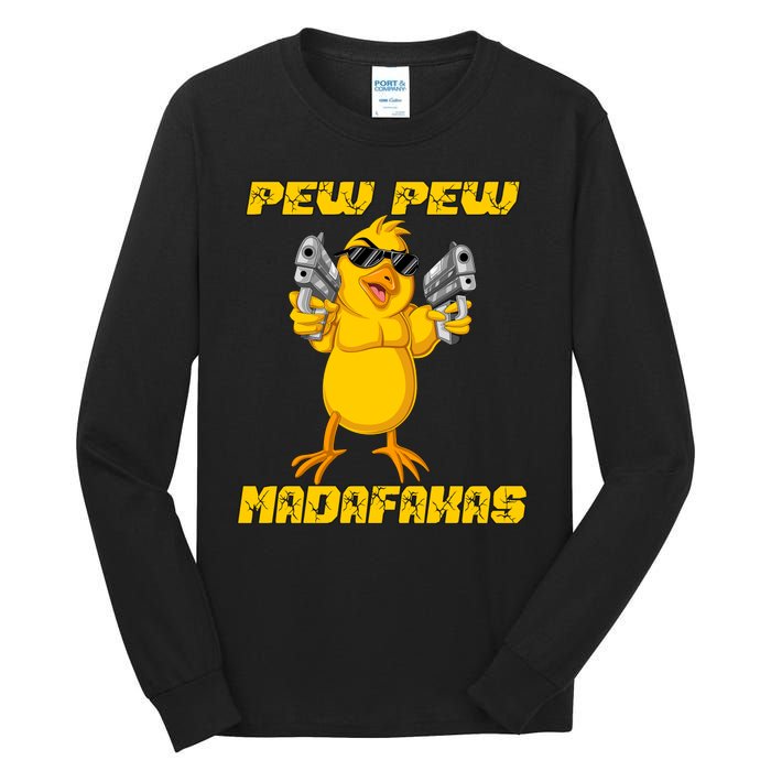 Pew Pew Madafakas Tall Long Sleeve T-Shirt