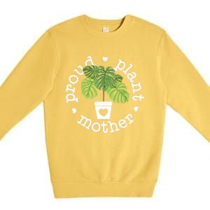 Proud Plant Mother Plant Mama Plant Premium Crewneck Sweatshirt