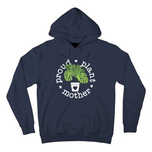 Proud Plant Mother Plant Mama Plant Hoodie