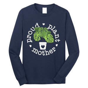 Proud Plant Mother Plant Mama Plant Long Sleeve Shirt