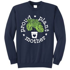 Proud Plant Mother Plant Mama Plant Sweatshirt