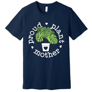 Proud Plant Mother Plant Mama Plant Premium T-Shirt