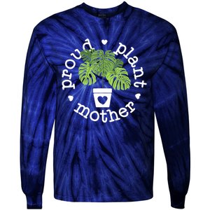 Proud Plant Mother Plant Mama Plant Tie-Dye Long Sleeve Shirt