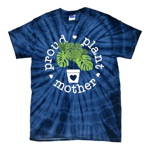 Proud Plant Mother Plant Mama Plant Tie-Dye T-Shirt