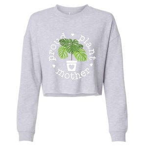 Proud Plant Mother Plant Mama Plant Cropped Pullover Crew