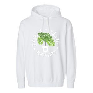 Proud Plant Mother Plant Mama Plant Garment-Dyed Fleece Hoodie