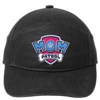 P.A.W. P.A.T.R.O.L MotherS Day Mom Patrol Badge 7-Panel Snapback Hat