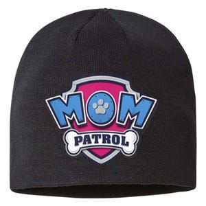 P.A.W. P.A.T.R.O.L MotherS Day Mom Patrol Badge Sustainable Beanie