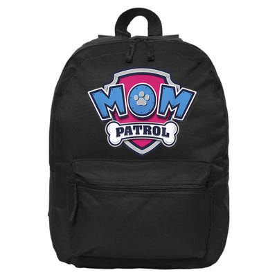 P.A.W. P.A.T.R.O.L MotherS Day Mom Patrol Badge 16 in Basic Backpack