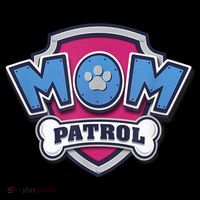 P.A.W. P.A.T.R.O.L MotherS Day Mom Patrol Badge Magnet
