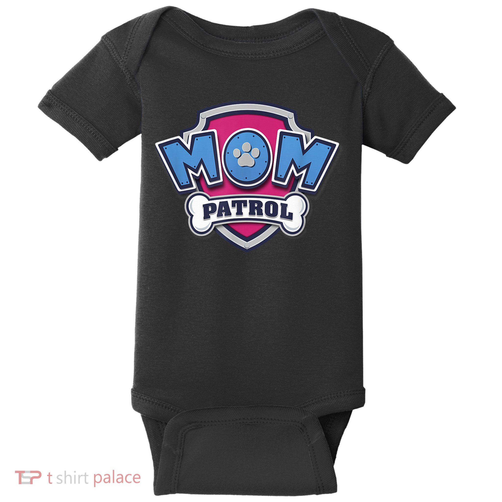 P.A.W. P.A.T.R.O.L MotherS Day Mom Patrol Badge Baby Bodysuit