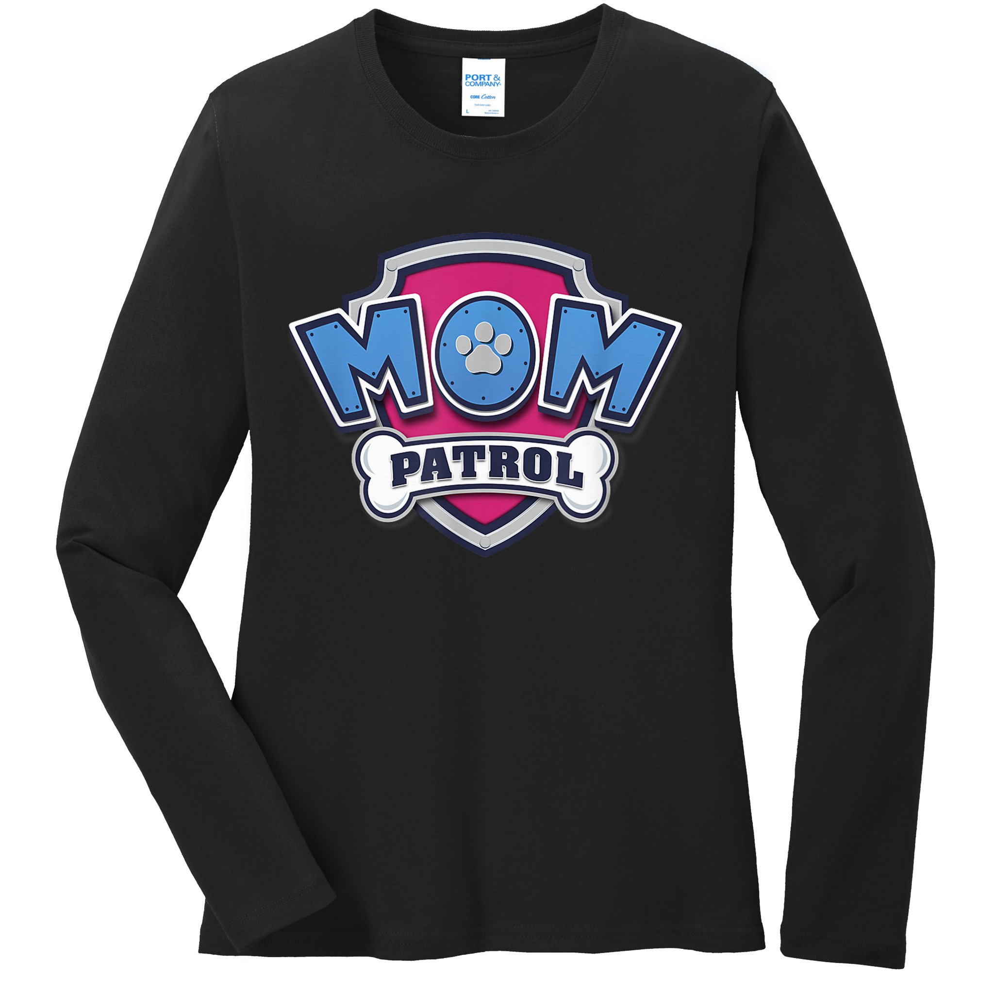  MotherS Day Mom Patrol Badge Ladies Long Sleeve Shirt