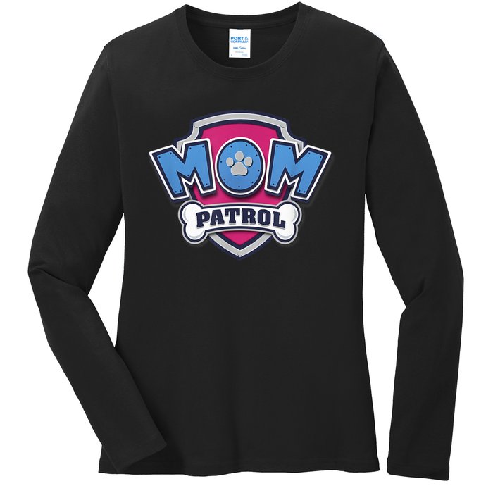 P.A.W. P.A.T.R.O.L MotherS Day Mom Patrol Badge Ladies Long Sleeve Shirt