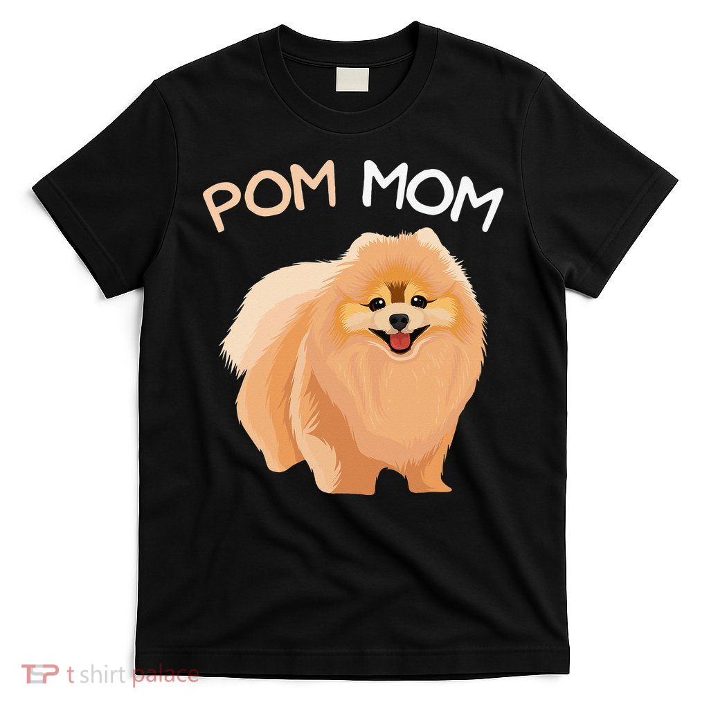 Pomeranian Pom Mom Dog Mama T-Shirt