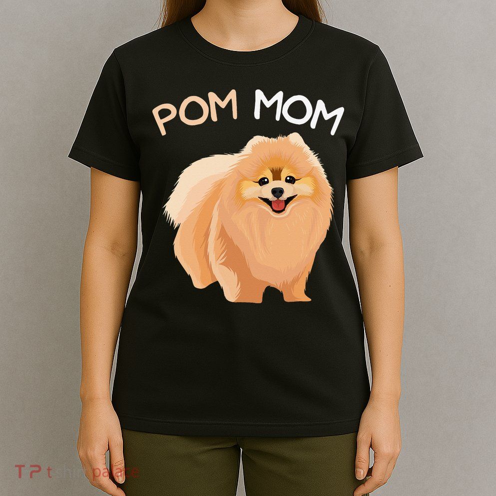 Pomeranian Pom Mom Dog Mama T-Shirt
