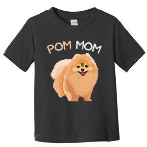 Pomeranian Pom Mom Dog Mama Toddler T-Shirt