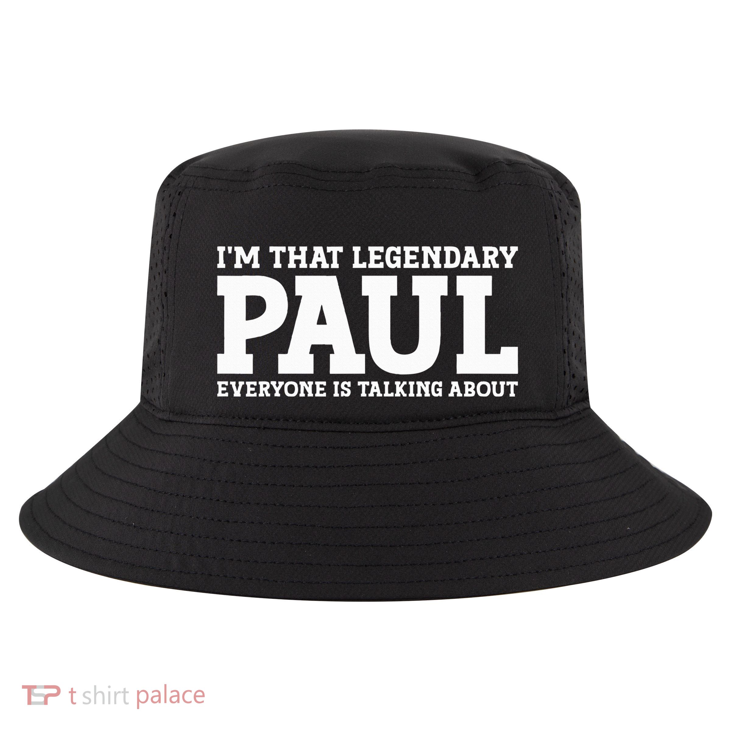Paul Personal Name Funny Paul Cool Comfort Performance Bucket Hat