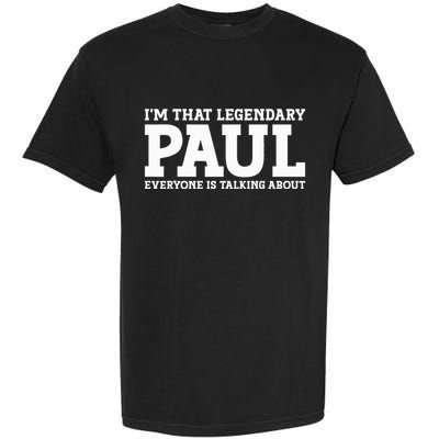 Paul Personal Name Funny Paul Garment-Dyed Heavyweight T-Shirt