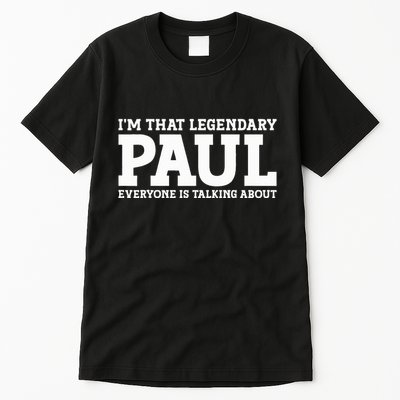 Paul Personal Name Funny Paul Tall T-Shirt