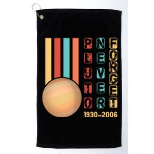 Pluto Planet Never Forget Tee Gift Platinum Collection Golf Towel