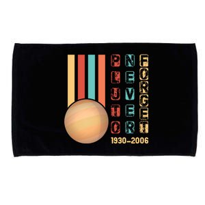 Pluto Planet Never Forget Tee Gift Microfiber Hand Towel