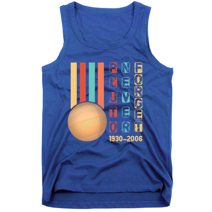 Pluto Planet Never Forget Tee Gift Tank Top