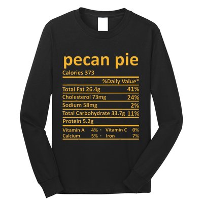 Pecan Pie Nutrition Thanksgiving Costume Food Fact Christmas Long Sleeve Shirt