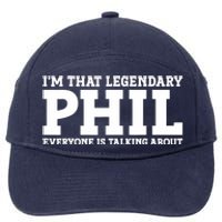 Phil Personal Name First Name Funny Phil 7-Panel Snapback Hat