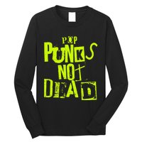 Pop Punks Not Dead Vintage Grunge Pop Punk Is Not Dead Long Sleeve Shirt