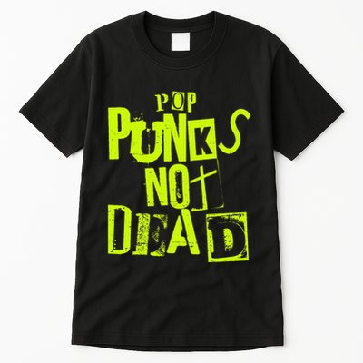 Pop Punks Not Dead Vintage Grunge Pop Punk Is Not Dead Tall T-Shirt