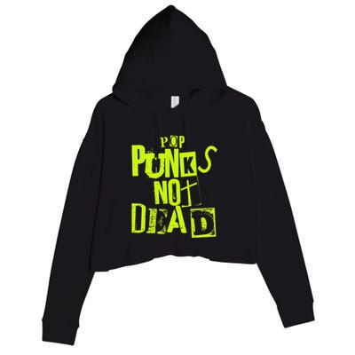 Pop Punks Not Dead Vintage Grunge Pop Punk Is Not Dead Crop Fleece Hoodie