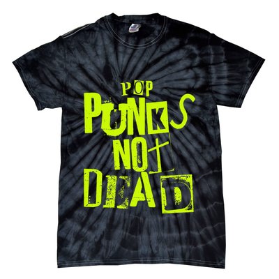 Pop Punks Not Dead Vintage Grunge Pop Punk Is Not Dead Tie-Dye T-Shirt