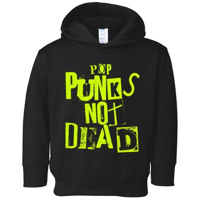 Pop Punks Not Dead Vintage Grunge Pop Punk Is Not Dead Toddler Hoodie